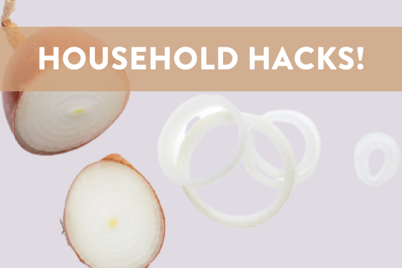 Home Hacks Using Onions
