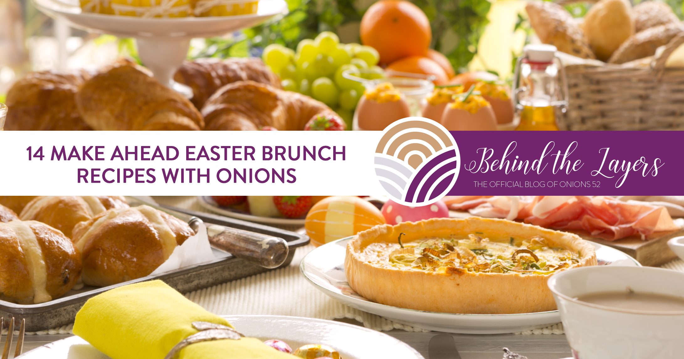 14 Make-Ahead Easter Brunch Recipes with Onions