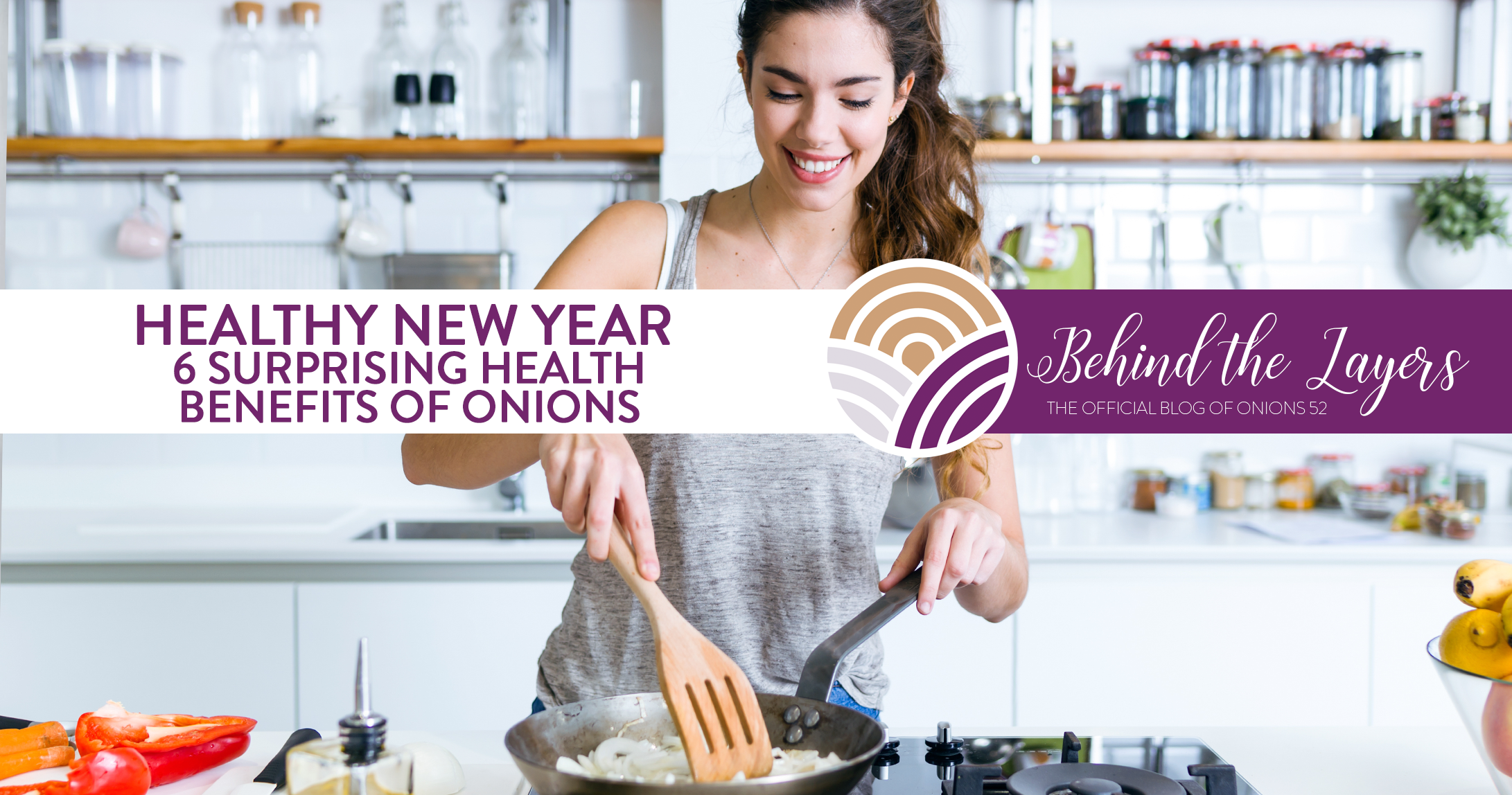 Healthy New Year - 6 Surprising Health Benefits of Onions